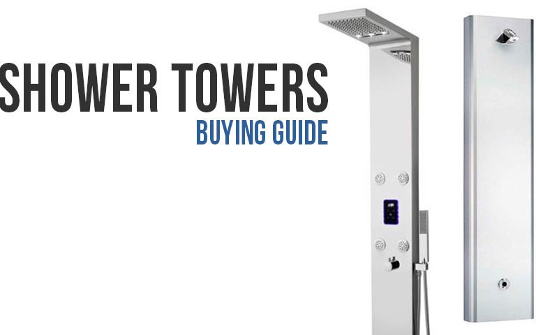 Shower towers: a buying guide.
