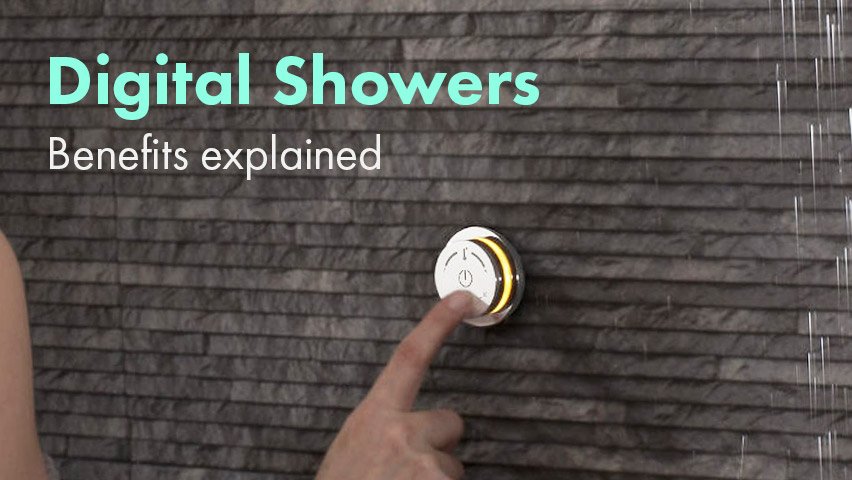Benefits of digital showers explained.